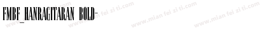 FMBF_Hanragitaran Bold字体转换
